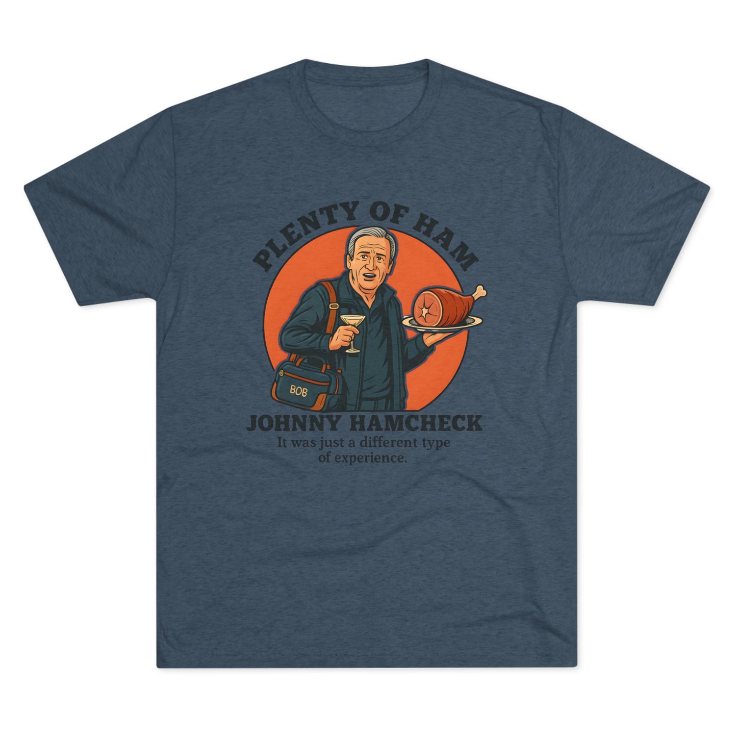 Plenty of Ham - T-Shirt