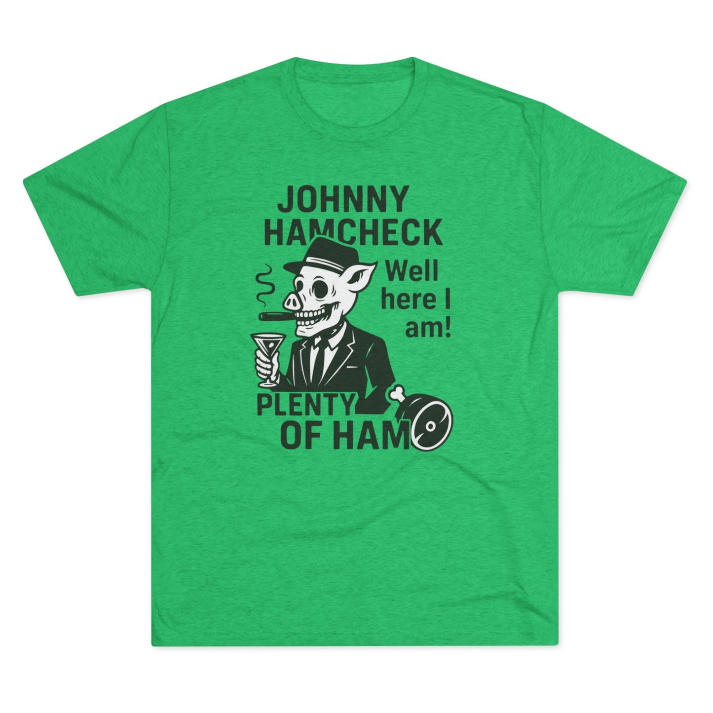 Plenty of Ham - T-Shirt