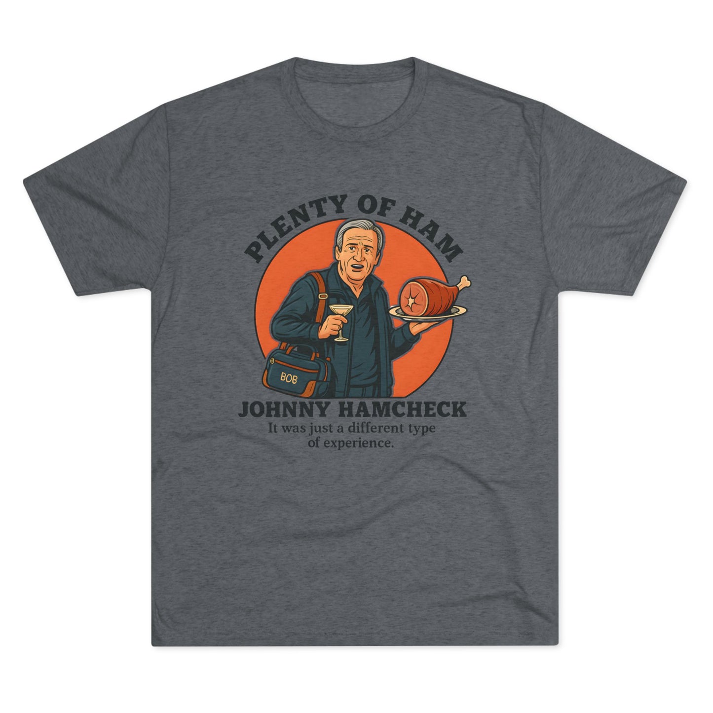 Plenty of Ham - T-Shirt