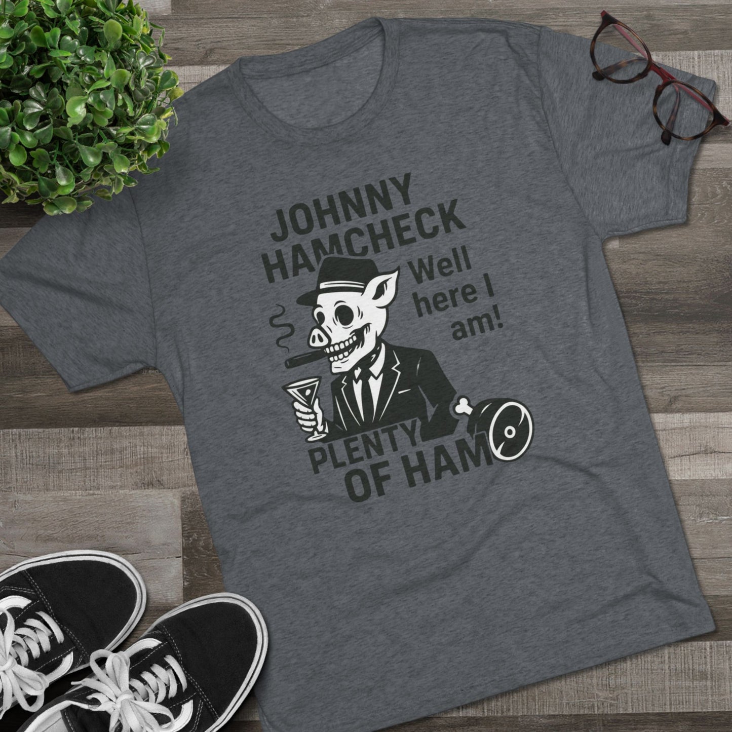 Plenty of Ham - T-Shirt