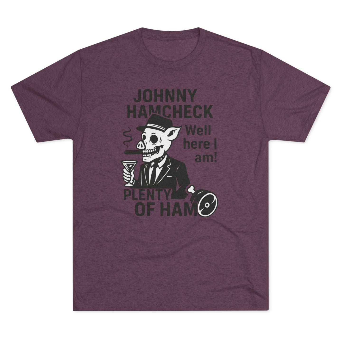 Plenty of Ham - T-Shirt
