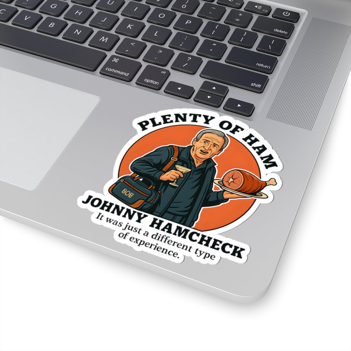 Plenty of Ham -Sticker