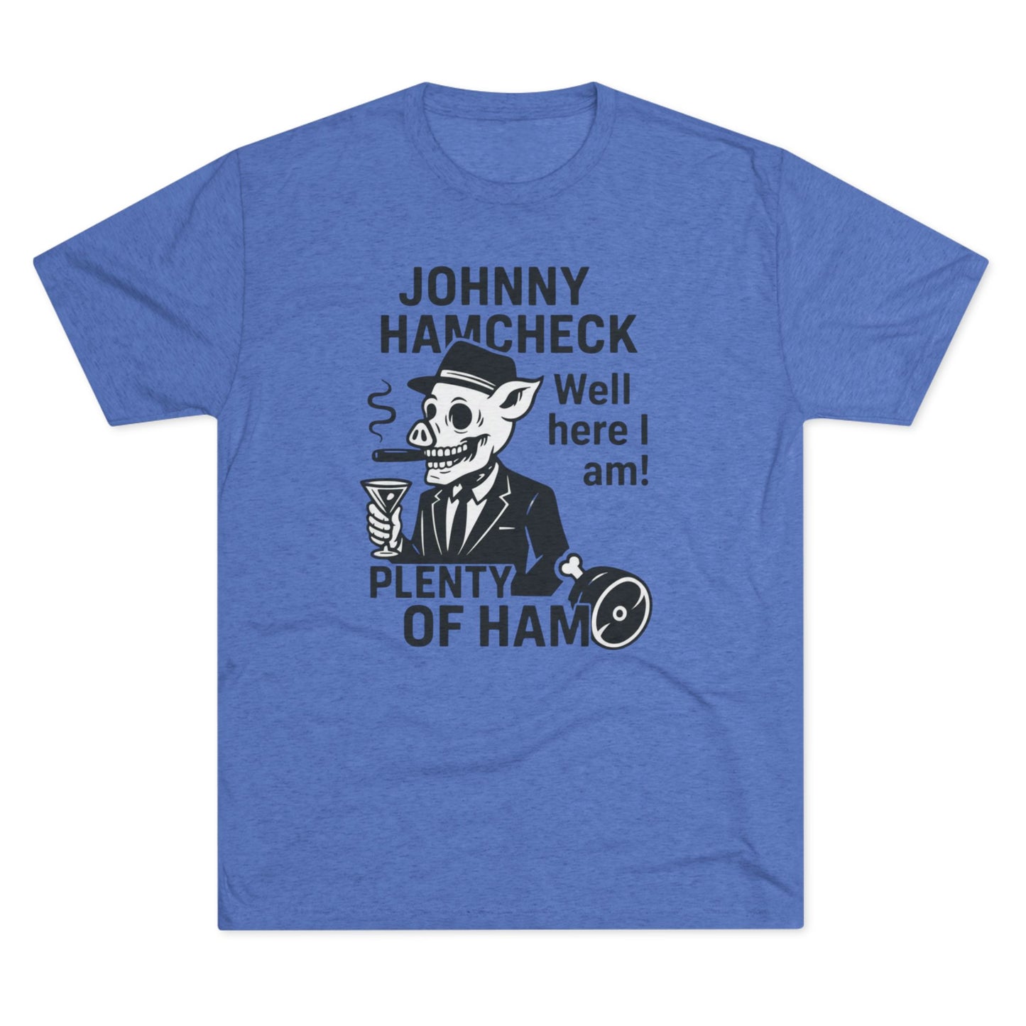 Plenty of Ham - T-Shirt