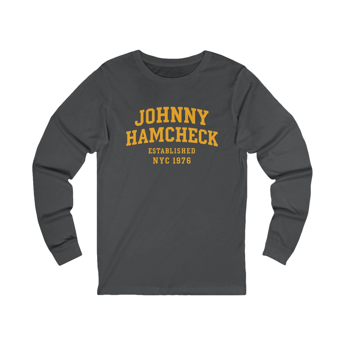 NYC Johnny Hamcheck Long Sleeve T-shirt