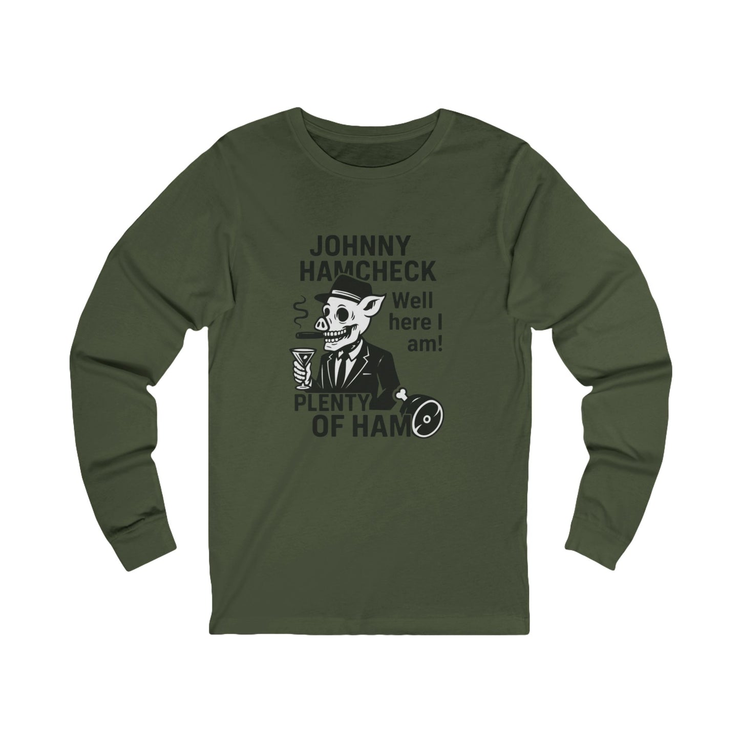 Plenty of Ham - Long Sleeve T-Shirt