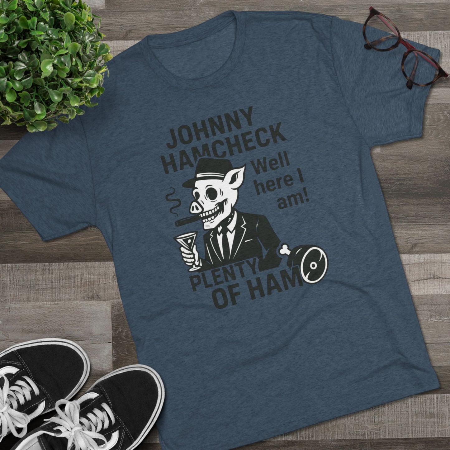 Plenty of Ham - T-Shirt