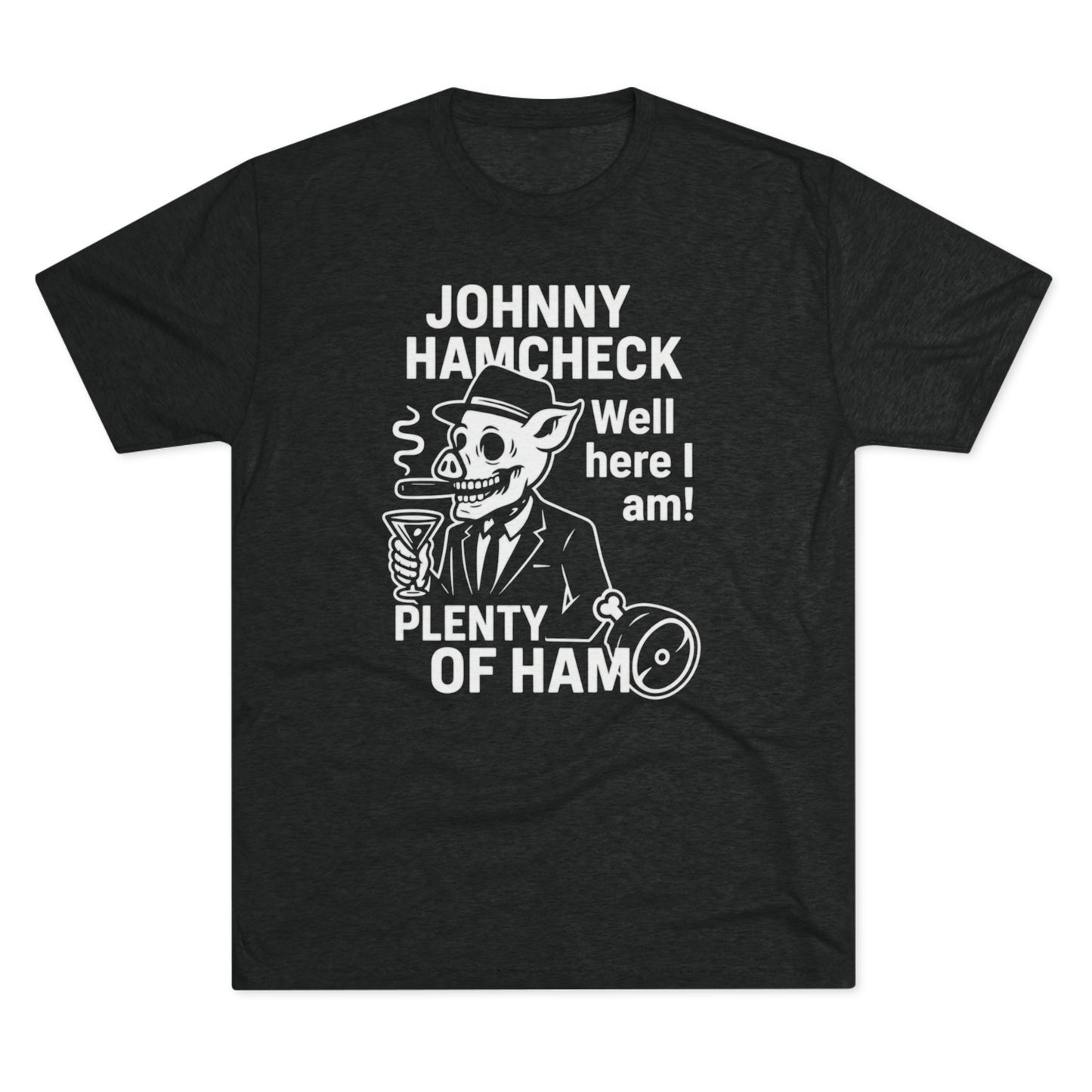 Plenty of Ham - T-Shirt