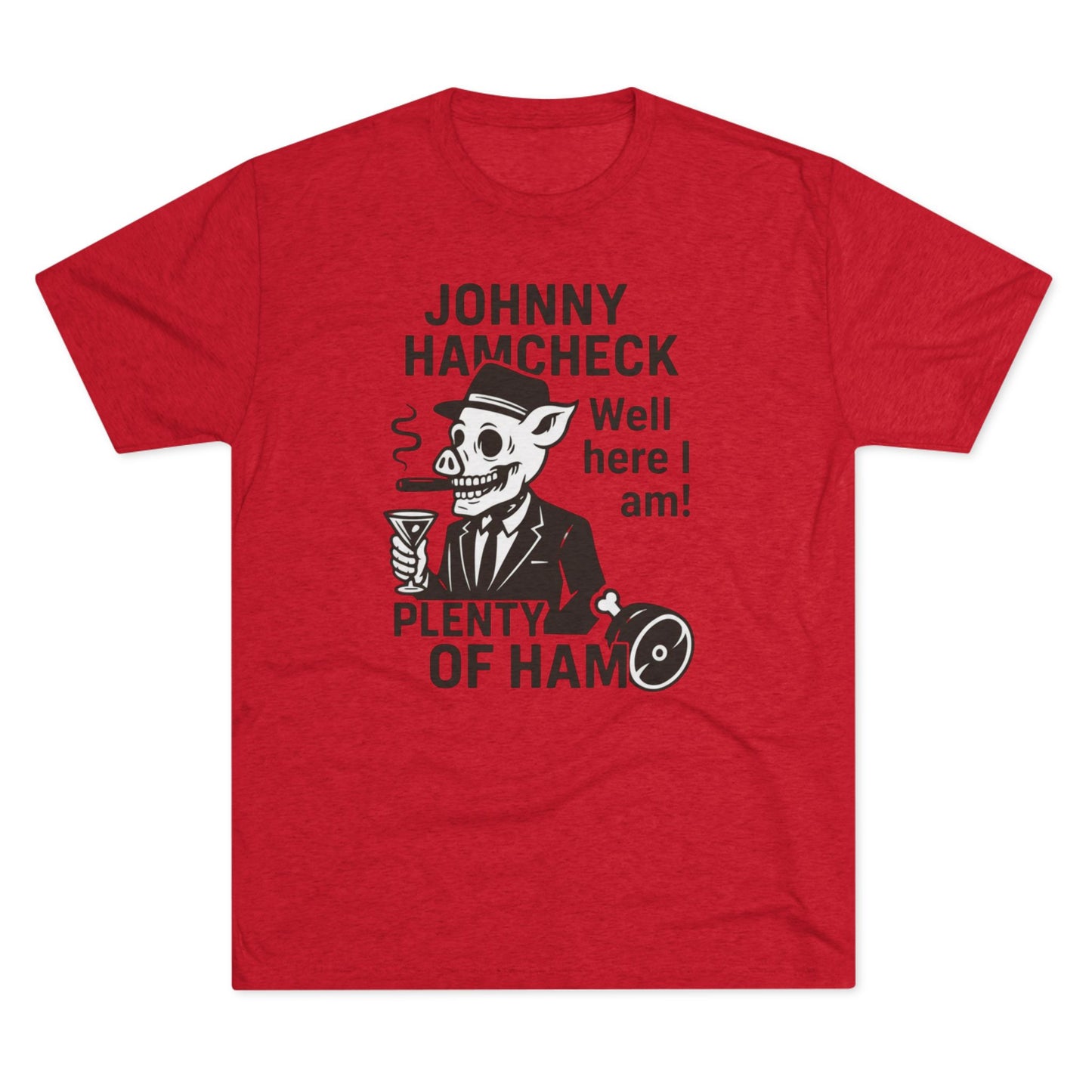 Plenty of Ham - T-Shirt