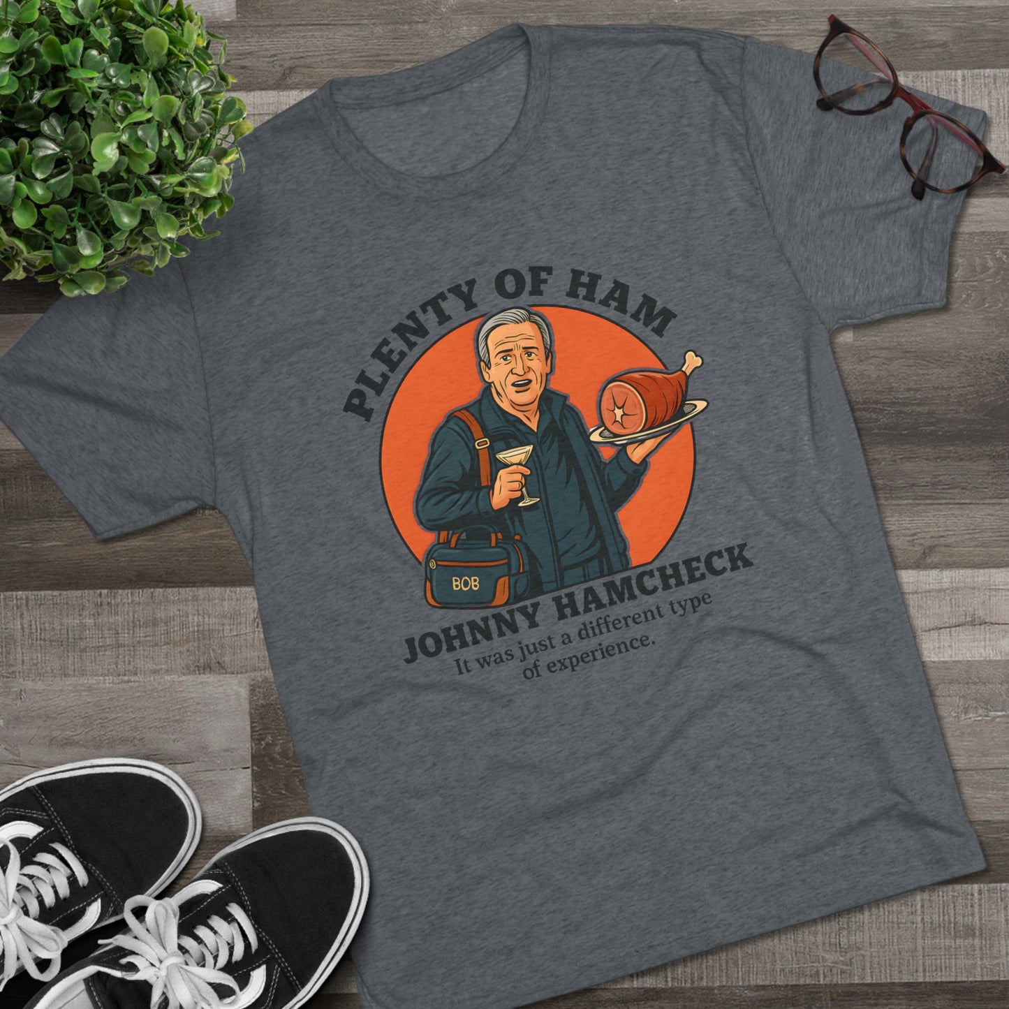 Plenty of Ham - T-Shirt