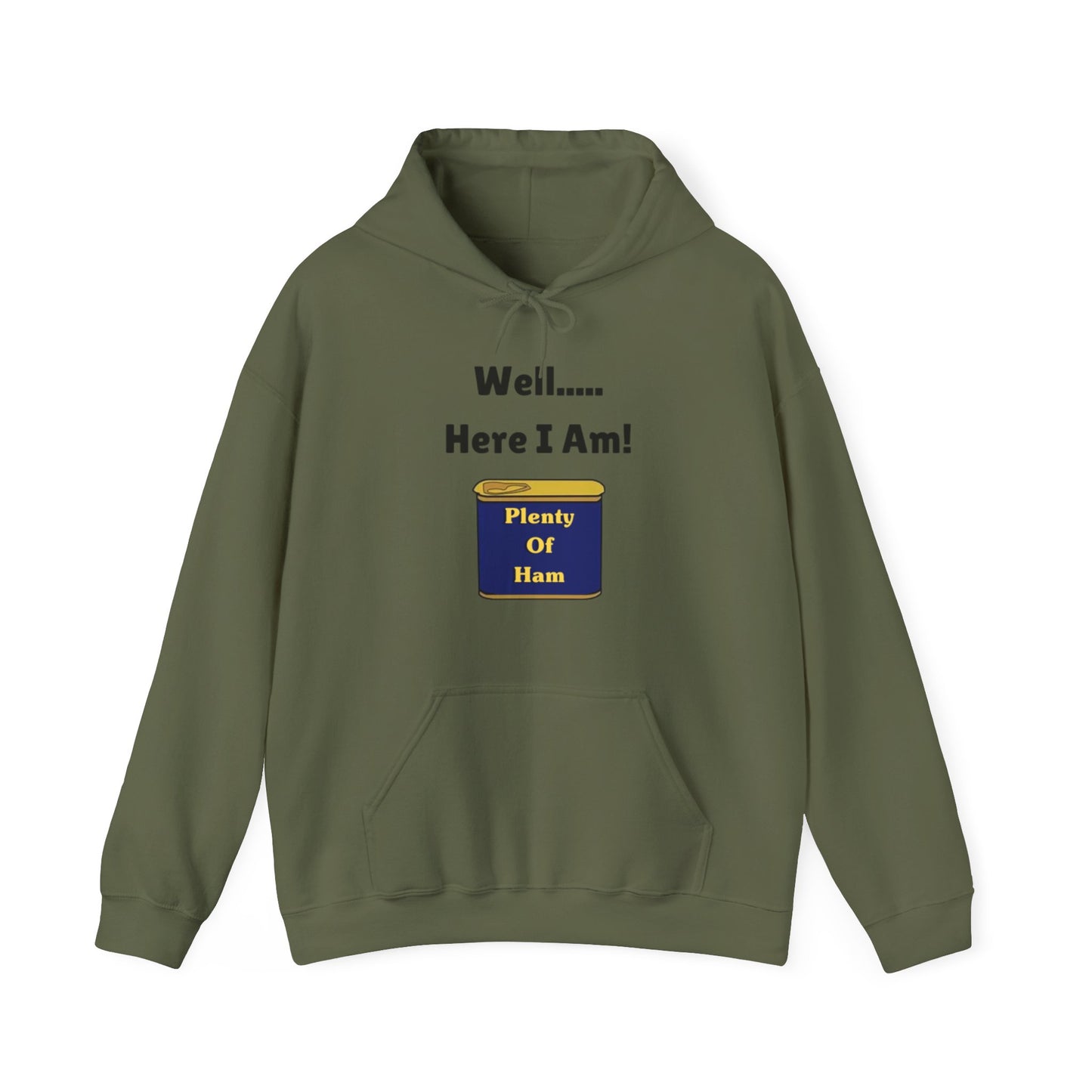 Plenty of Ham Hooded Sweatshirt