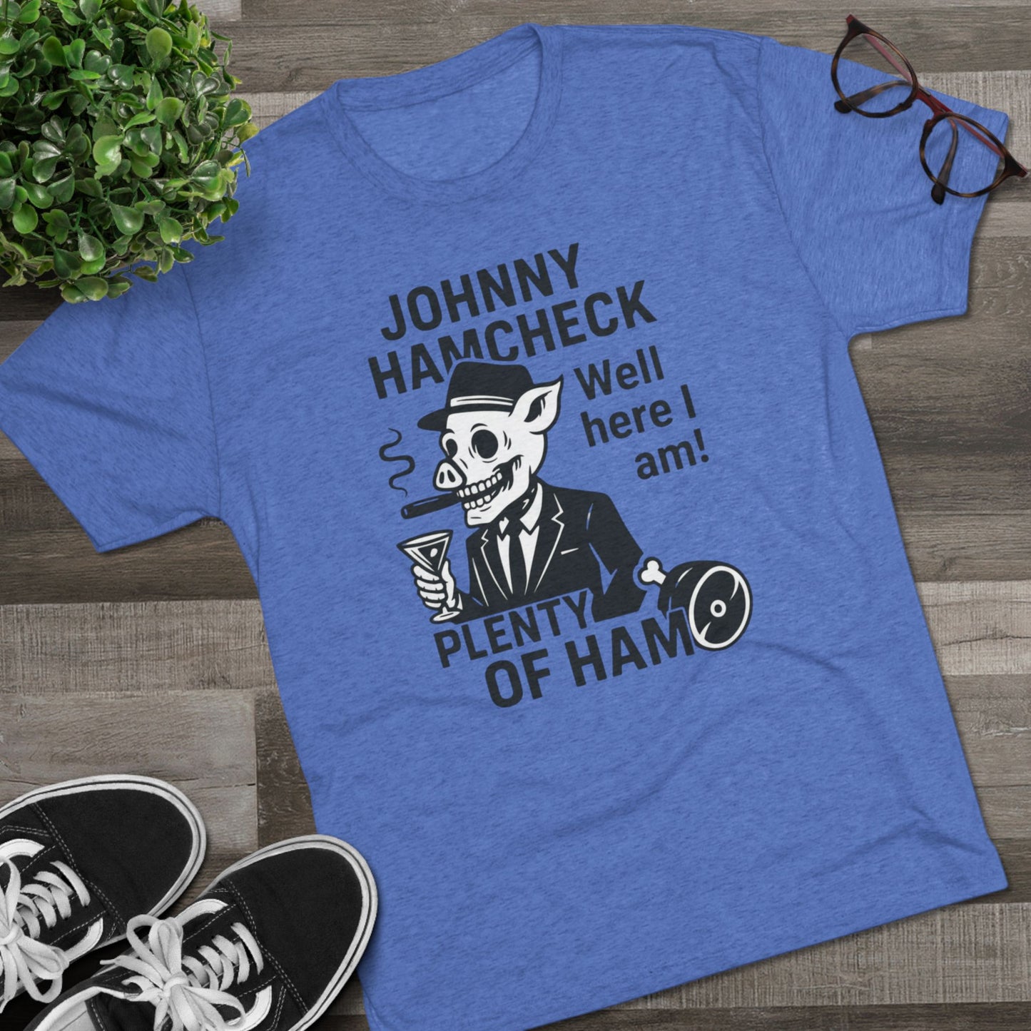 Plenty of Ham - T-Shirt