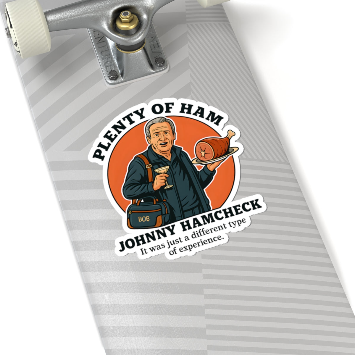 Plenty of Ham -Sticker