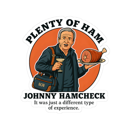 Plenty of Ham -Sticker