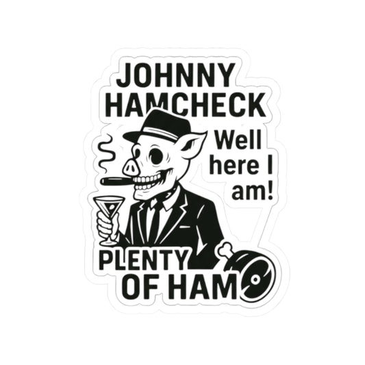 Plenty of Ham - Sticker